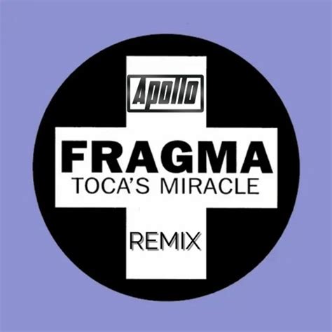 Stream Fragma - Toca's Miracle (Apollo Remix) by Apollo. | Listen ...