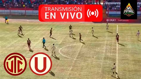 UTC VS UNIVERSITARIO EN VIVO LIGA 1 2023 TORNEO APERTURA REACCIÓN