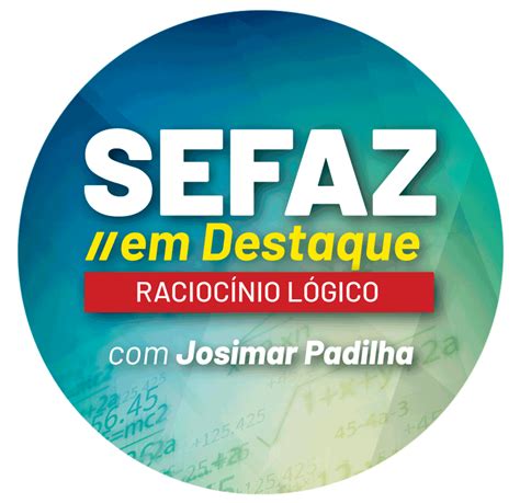 Sefaz Em Destaque Racioc Nio L Gico