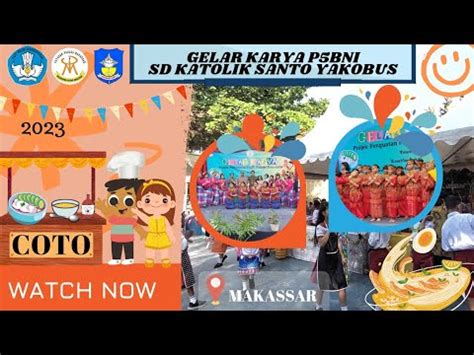 Gelar Karya P Bni Sd Katolik Santo Yakobus Makassar Youtube