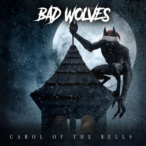 Carol of The Bells - Single by Bad Wolves | Spotify