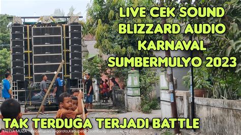 LIVE CEK SOUND BLIZZARD KARNAVAL SUMBERMULYO 2023 YouTube