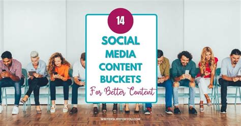 14 Essential Social Media Content Buckets For Better Content Writer S