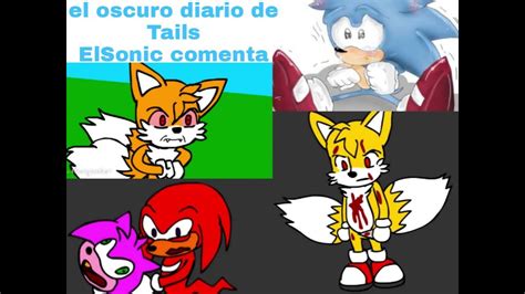 El Oscuro Diario De Tails Elsonic Comenta Youtube