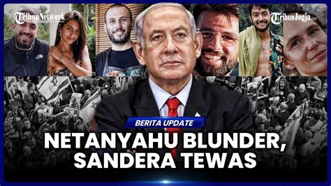 Menhan Israel Marah Netanyahu Blunder Sebabkan Sandera Tewas Youtube