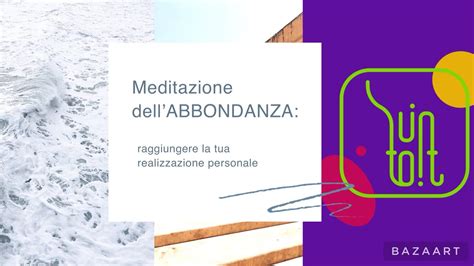 It La Meditazione Dell Abbondanza Raggiungere La Tua Realizzazione