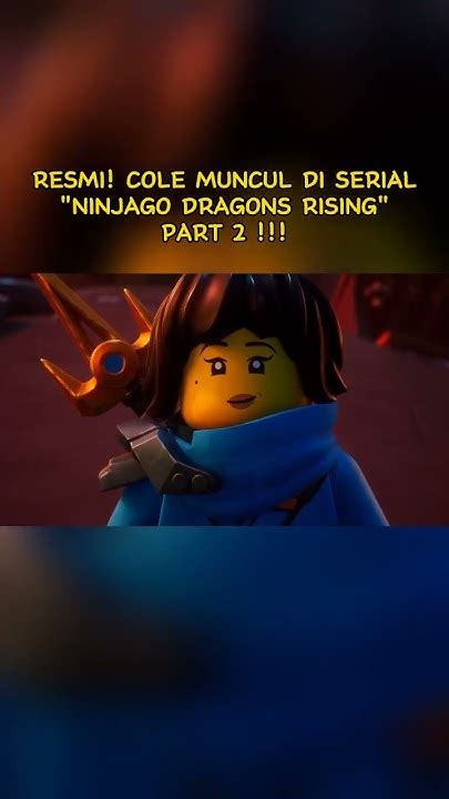 Resmi Cole Kembali Di Serial Ninjago Dragons Rising Part 2