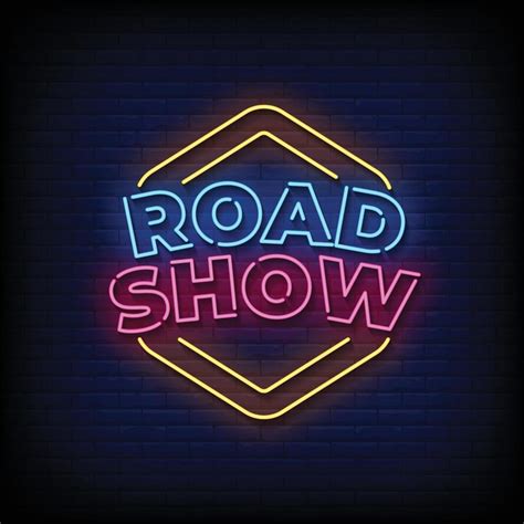 Road Show Neon Signs Style Text Vector 6619109 Vector Art at Vecteezy