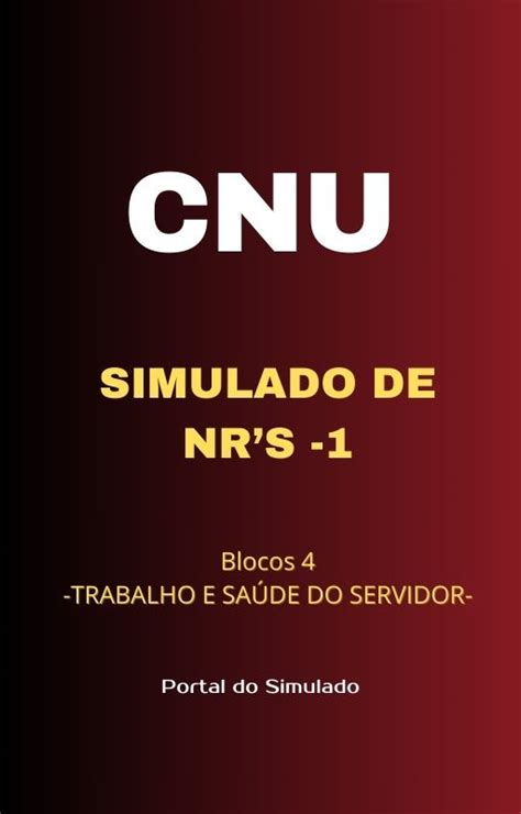 Simulado De Normas Regulamentadoras Cnu Bloco Portal Do Simulado