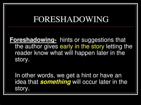 Foreshadowing Ppt Download