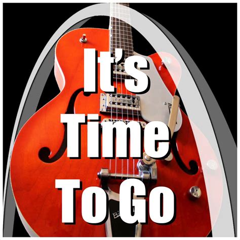 It’s Time To Go - Archtop Music Therapy