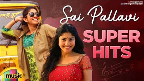 Watch Popular Telugu Super Hit Video Songs Jukebox Of Sai Pallavi