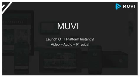 Launch Your Own Ott Platform Instantly With Muvi Ppt