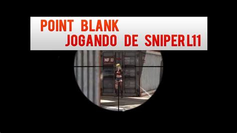 Point Blank Jogando De Sniper L11 YouTube