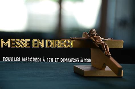 Messe En Direct Mercredi H Paroisse Saint Pierre Des Monts Du Matin