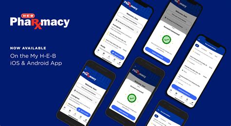 Integrating H-E-B Pharmacy Functionality into the My H-E-B App and H-E ...