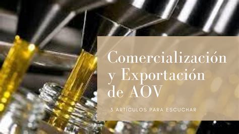 Art Culos Para Escuchar Sobre La Comercializaci N Y Exportaci N De