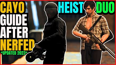 Cayo Perico Heist DUO GUIDE After Nerfed Update 2023 YouTube