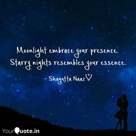 Moonlight Embrace Your Pr Quotes Writings By Shagufta Naaz