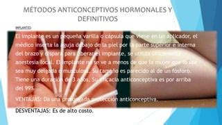 MÉTODOS ANTICONCEPTIVOS HORMONALES Y DEFINITIVOS PPT