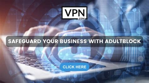 Protect Your Business With Adultblock Services