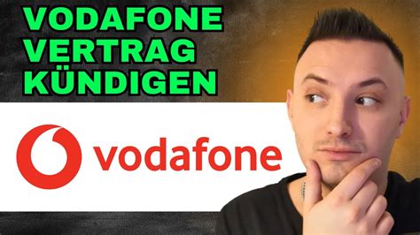 Vodafone Vertrag K Ndigen Ber App Wie K Ndigt Man Vodafone Vertrag