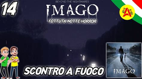 Scontro A Fuoco Imago Beyond The Nightmares Horror Gameplay Ita