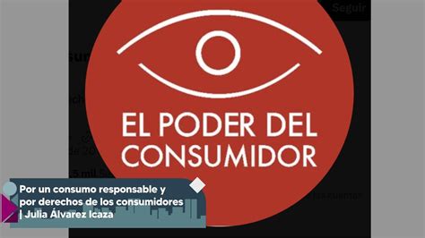 Por Un Consumo Responsable Y Por Derechos De Los Consumidores Julia