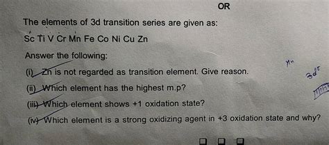 The Elements Of D Transition Series Are Given As Sc Ti V Cr Mn Fe