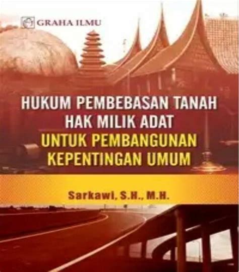 Hukum Pembebasan Tanah Hak Milik Adat Untuk Pembangunan Kepentingan