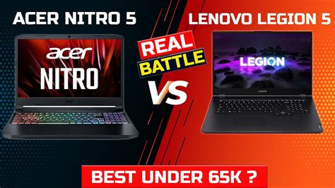 Acer Nitro Vs Lenovo Legion Youtube