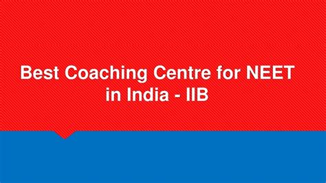 Ppt Best Coaching Centre For Neet In India Iib Powerpoint