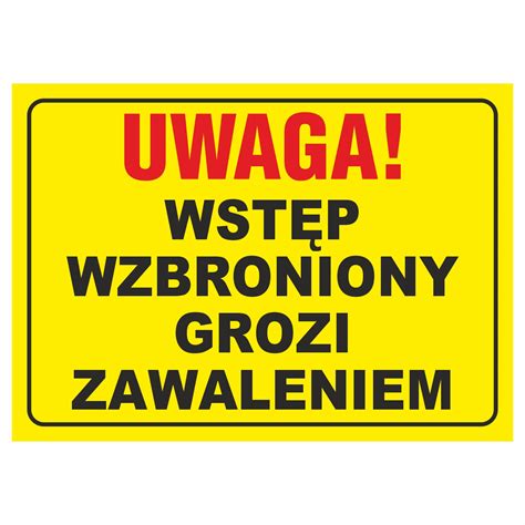 Tablica Wstęp wzbroniony grozi zawaleniem Sklep z naklejkami