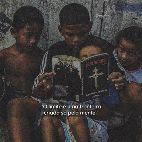 O limite é uma fronteira criada só pela mente Frases de musica