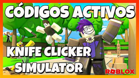 3 CODIGOS ACTIVOS de KNIFE CLICKER SIMULATORCódigos de Knife Clicker