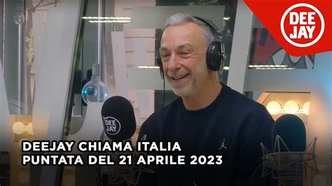 Deejay Chiama Italia Puntata Del Aprile Youtube