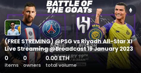 Free Streming Psg Vs Riyadh All Star Xi Live Streaming Broadcast