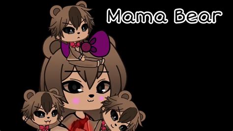 Mama Bear Voice Lines Dark Deception Gacha Life Read Pinned Comment Youtube