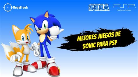 Top De Mejores Juegos De Sonic Para Psp Regaltech Youtube