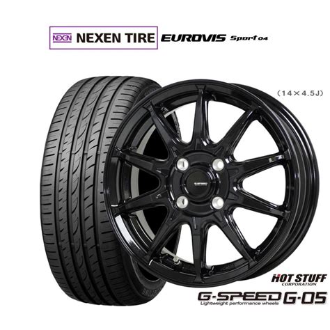 HOT STUFFホットスタッフ サマータイヤ ホイール 本セット G speed G NEXEN ネクセン ロードストーン ユーロビズ Sport R