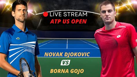 Atp Live Novak Djokovic Vs Borna Gojo Atp Us Open Tennis Preview