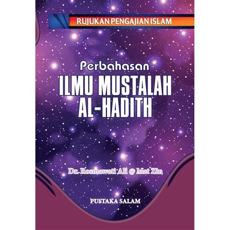 Buku Perbahasan Ilmu Mustalah Al Hadith Rujukan Pengajian Islam