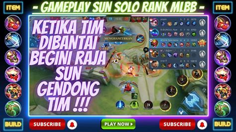 Sun Mobile Legends Cara Raja SUN Gendong Tim Yang Lagi Di Bantai