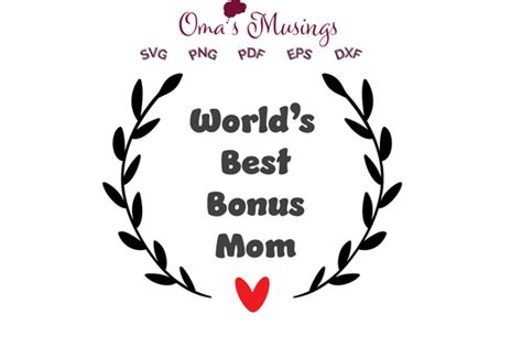 Bonus Mom Svg Mothers Day Svg Graphic By Omas Musings · Creative Fabrica