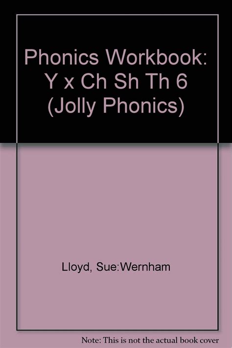 Y X Ch Sh Th 6 Jolly Phonics Band 6 Lloyd Sue Wernham Amazon De Bücher