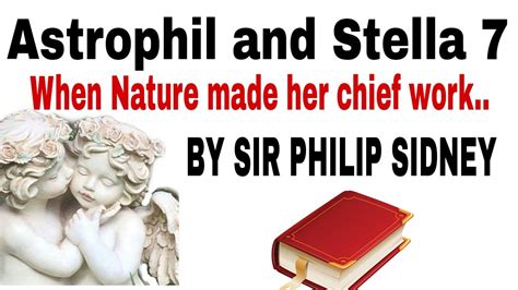 Astrophil And Stella When Nature Made Her Chief Work By Phillip