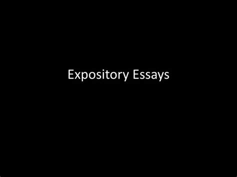 Ppt Expository Essays Powerpoint Presentation Free Download Id2929230