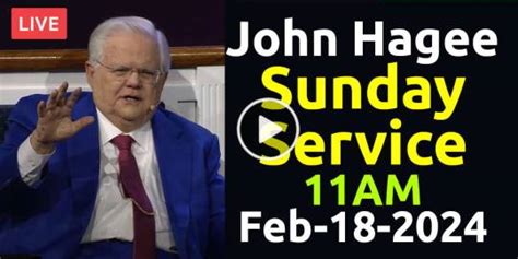 John Hagee And Matt Hagee Live Stream 2024 Watch Sunday Service With