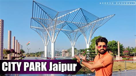 City Park Mansarovar Day View दुबई थीम पर बना पार्क Cityparkjaipur