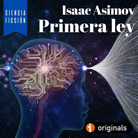 Podcast Relatos De Misterio Extra Primera Ley De Isaac Asimov